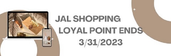 Notice of termination of JAL Shopping Points Program 3/31/2023